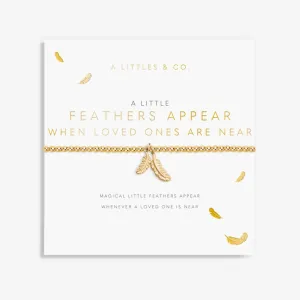 A Little 'Feathers Appear When Loved Ones Are Near' Bracelet